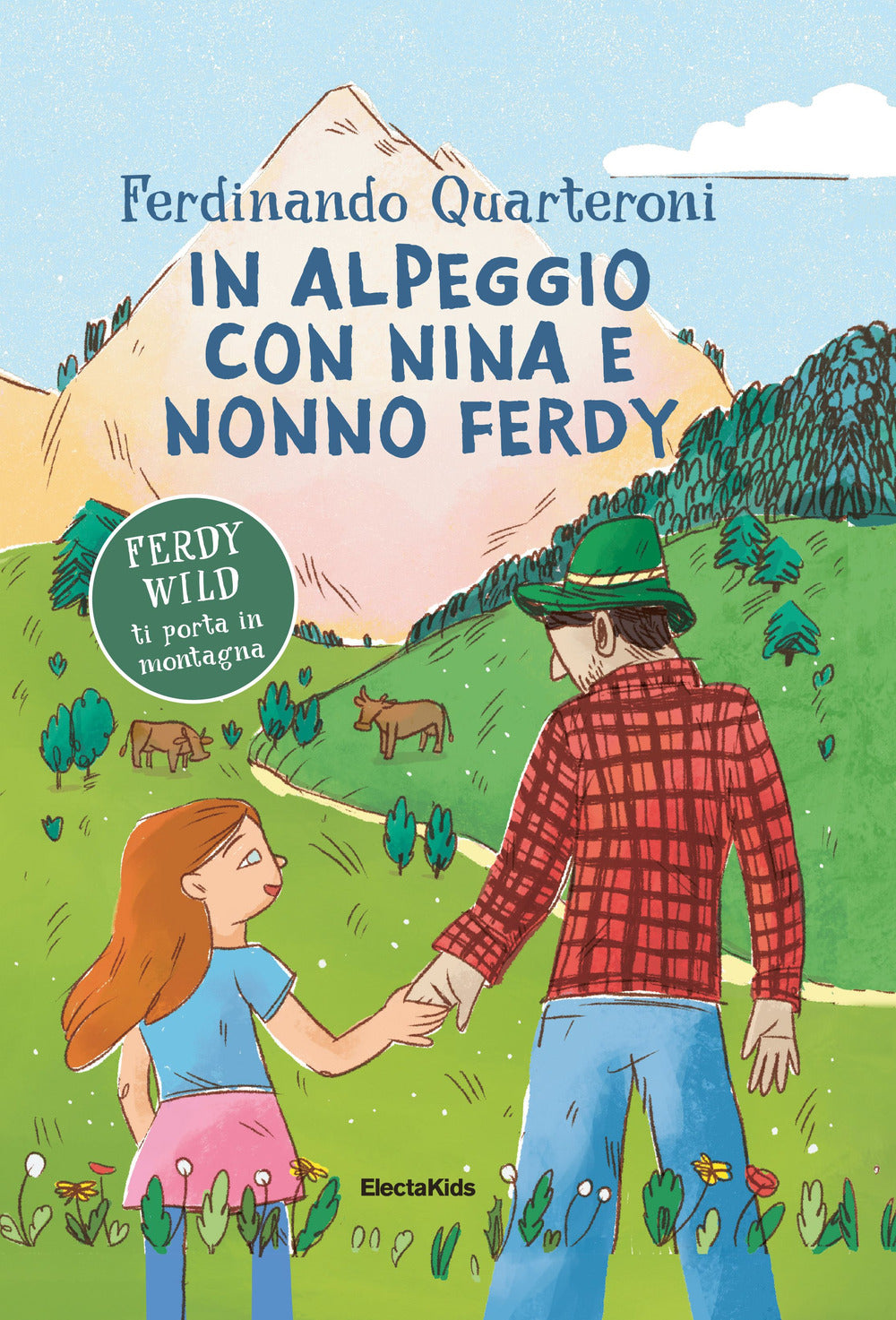 In alpeggio con Nina e nonno Ferdy