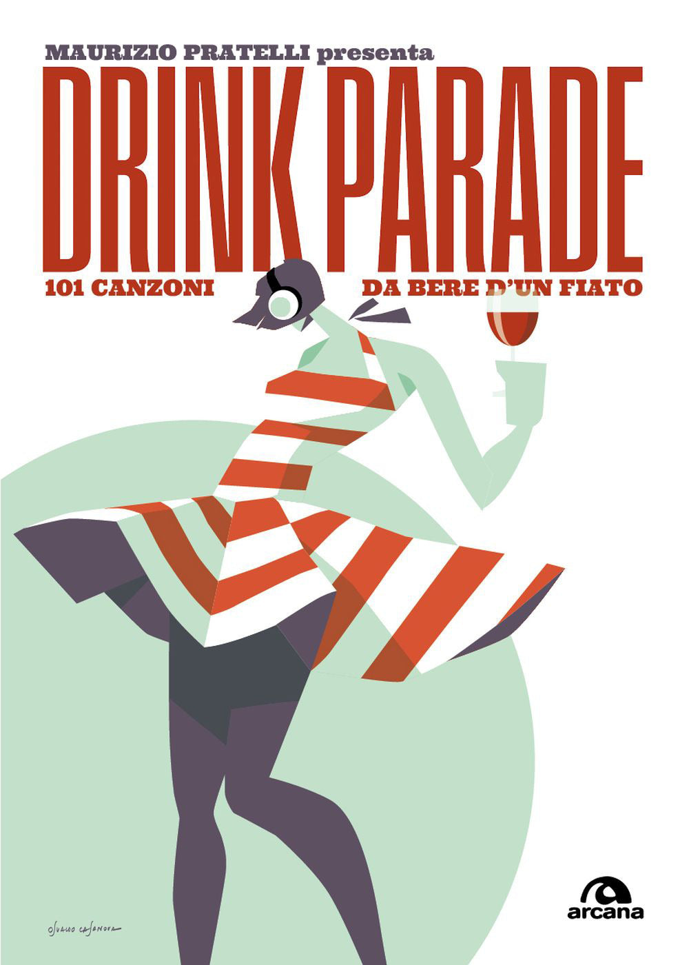 Drink parade. 101 canzoni da bere d'un fiato