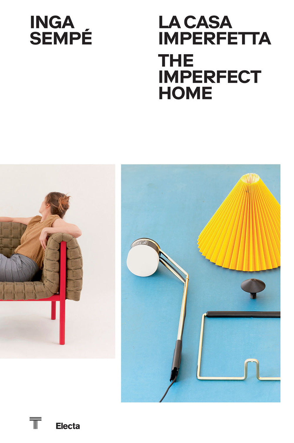 Inga Sempé. La casa imperfetta-The imperfect home. Ediz. a colori