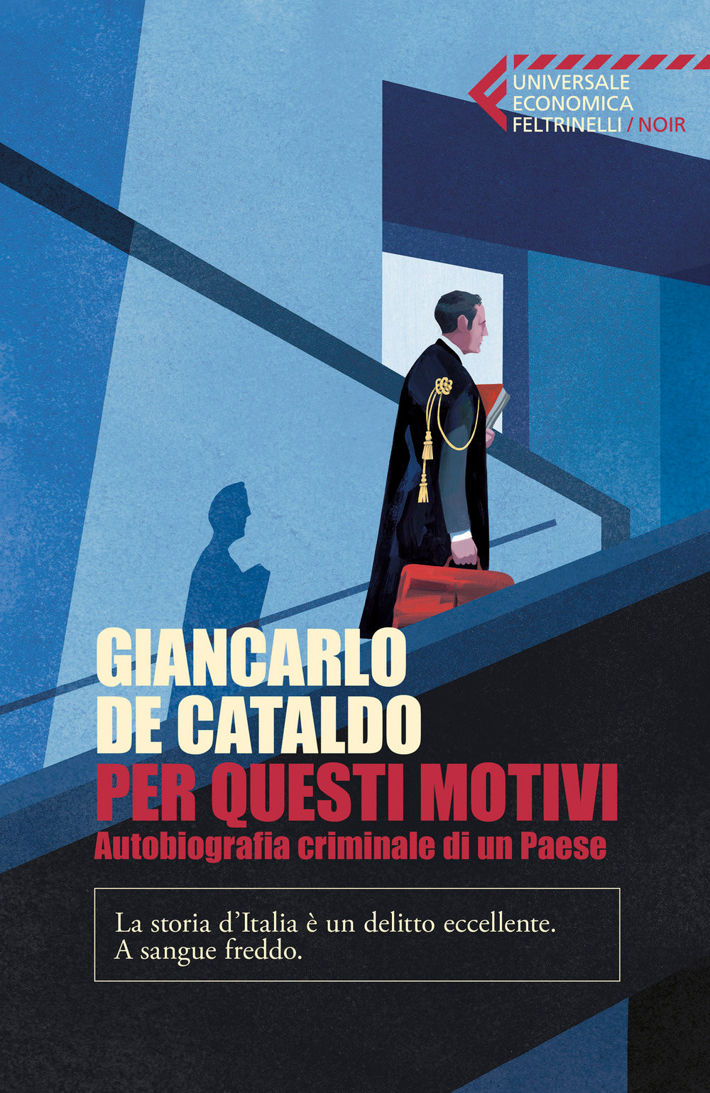 Per Questi Motivi. Autobiografia criminale di un Paese