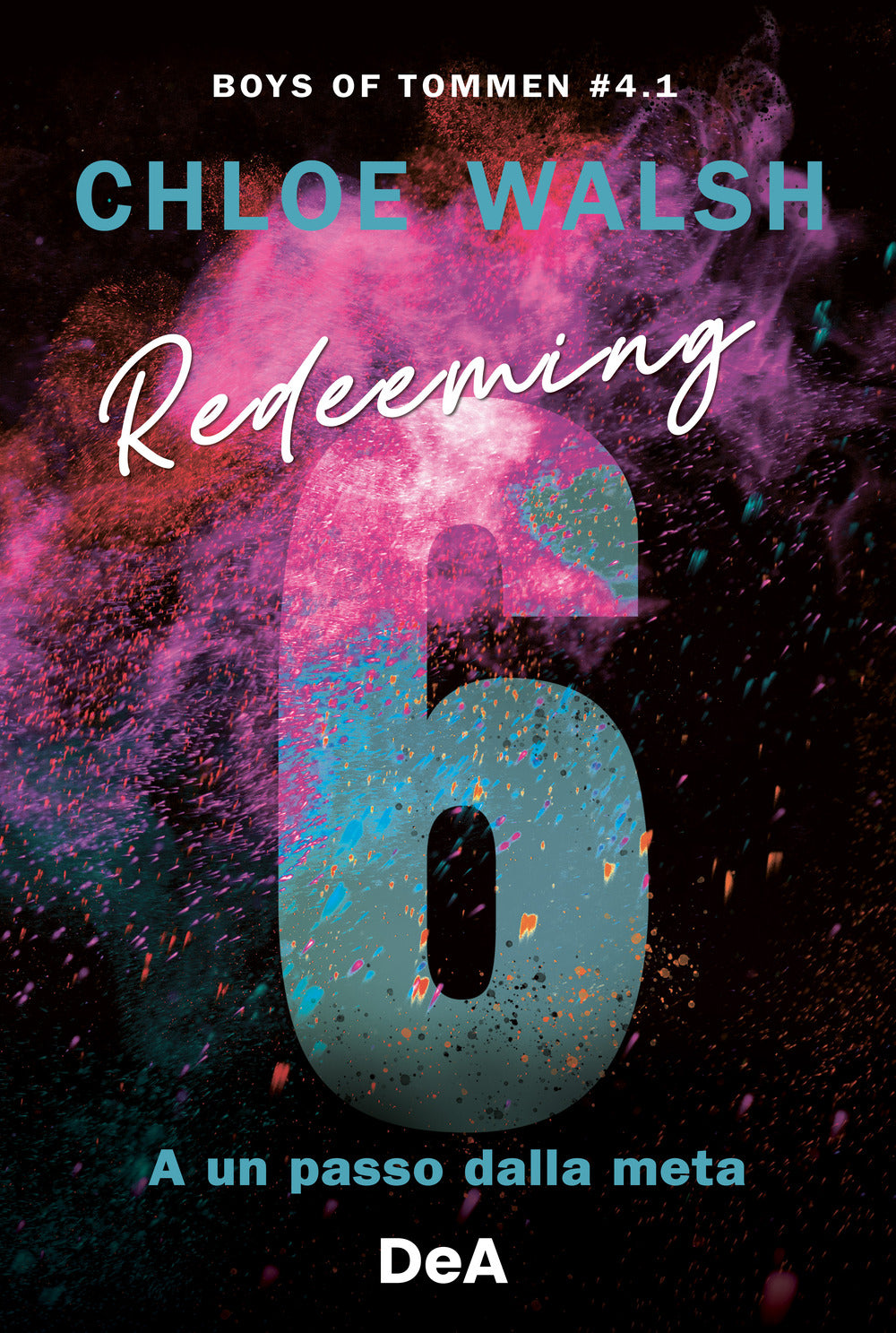 Redeeming 6. A un passo dalla meta. Boys of Tommen. Vol. 4/1