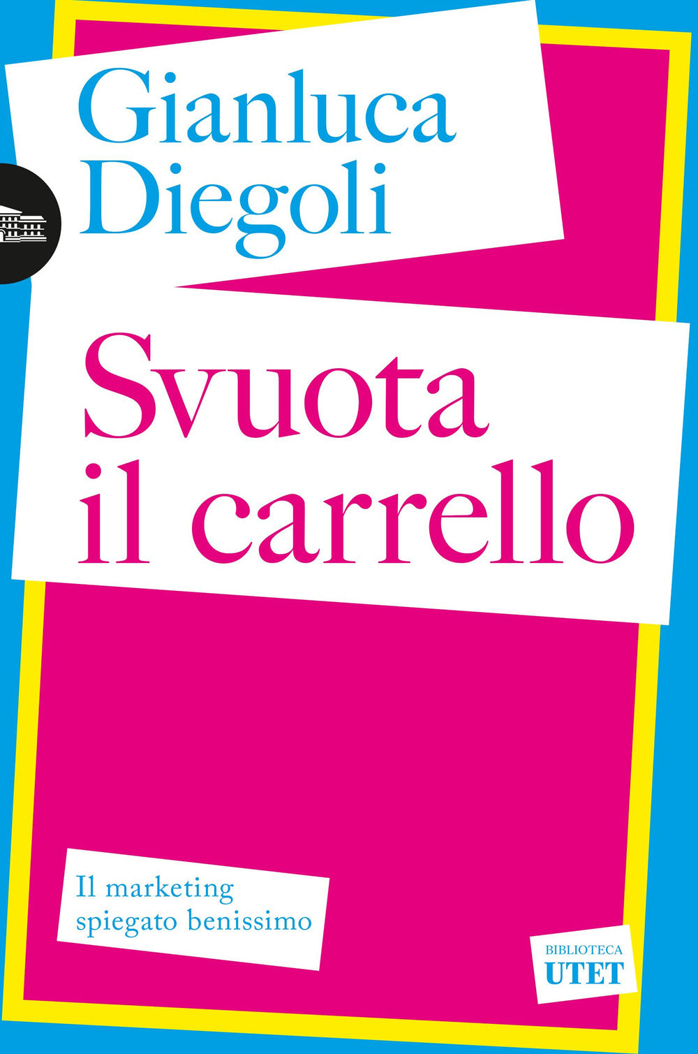 Svuota il carrello. Il marketing spiegato benissimo