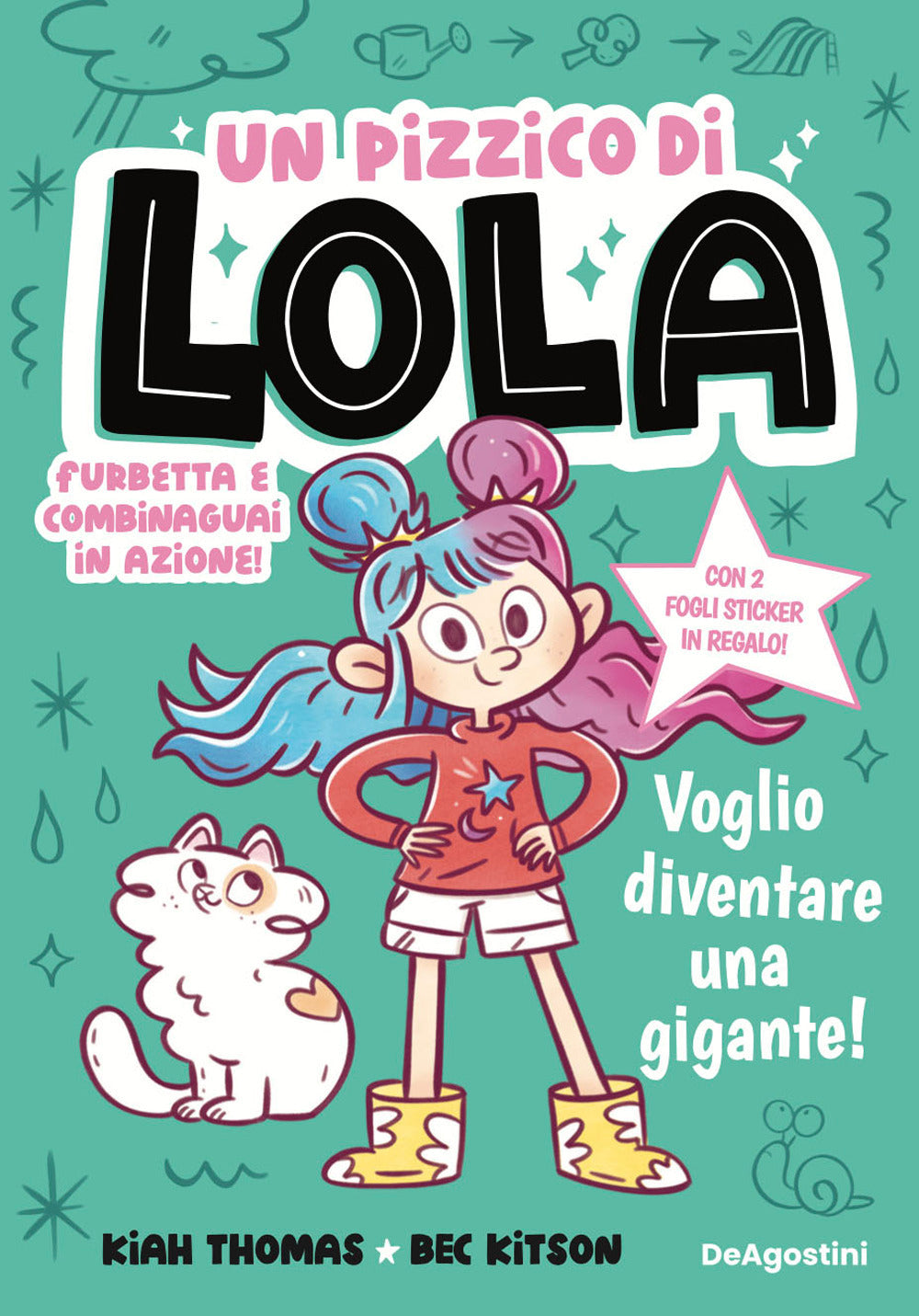 Voglio diventare una gigante! Un pizzico di Lola