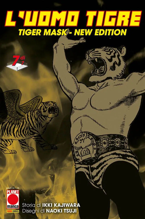 L'Uomo Tigre. Tiger Mask. New edition. Vol. 7