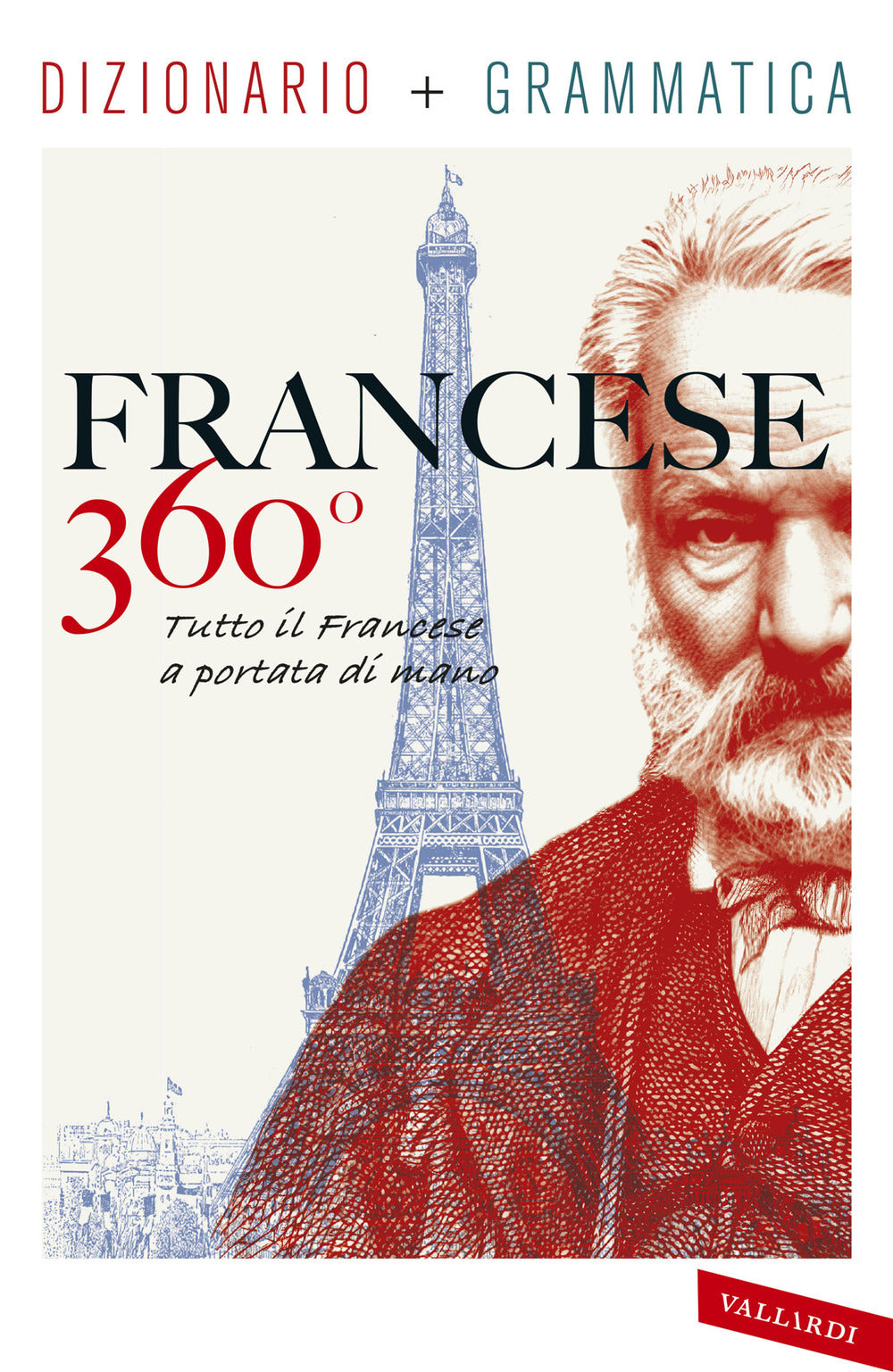 Francese 360°. Dizionario + grammatica. Tutto il francese a portata di mano