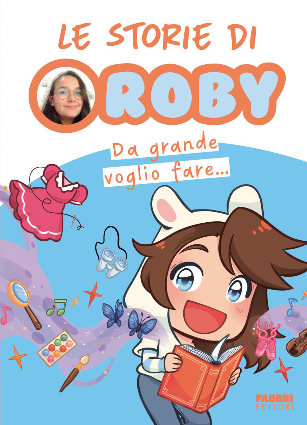 Da grande voglio fare... Le storie di Roby