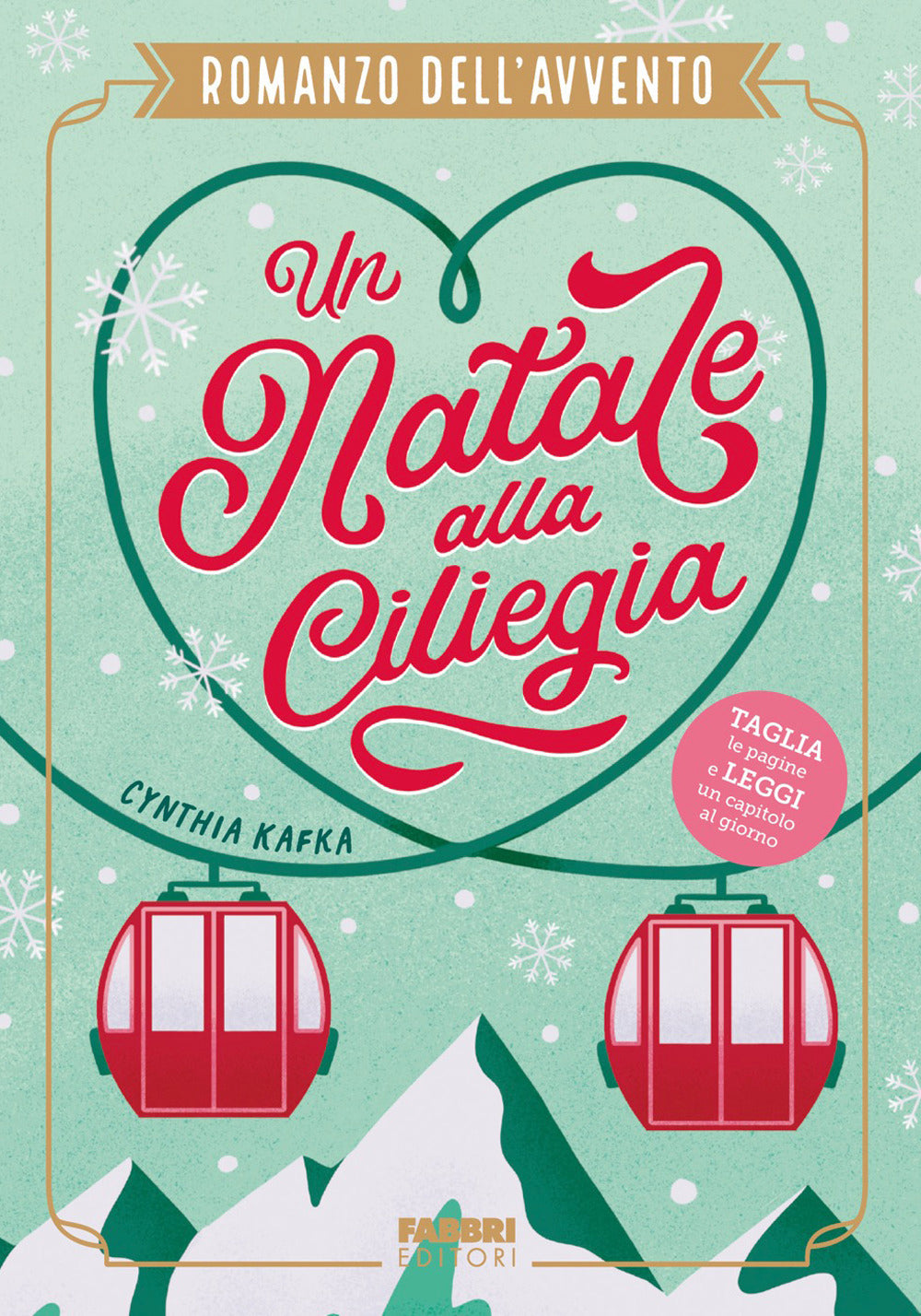 Un Natale alla ciliegia. Romanzo dell'Avvento