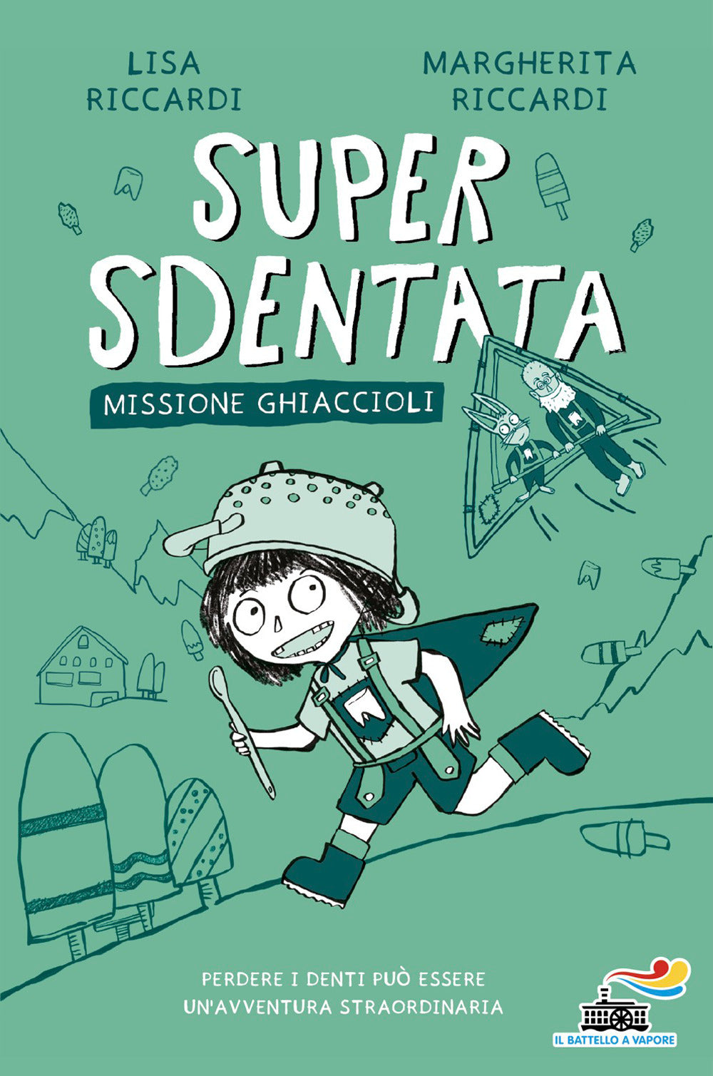 Super Sdentata. Missione ghiaccioli