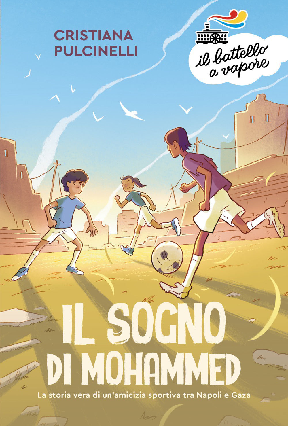 Il sogno di Mohammed. La storia vera di un'amicizia sportiva tra Napoli e Gaza