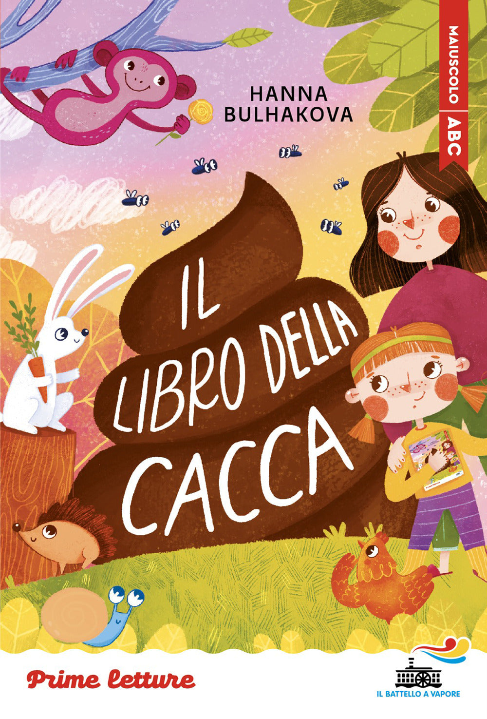 Il libro della cacca. Stampatello maiuscolo. Ediz. ad alta leggibilità