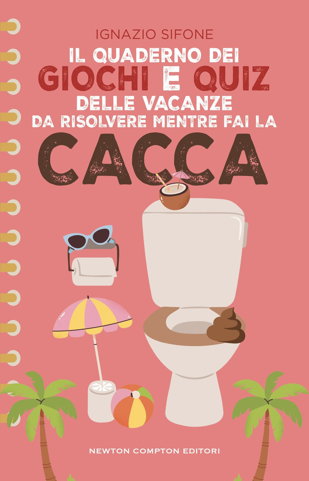 Il quaderno dei giochi e quiz delle vacanze da risolvere mentre fai la cacca