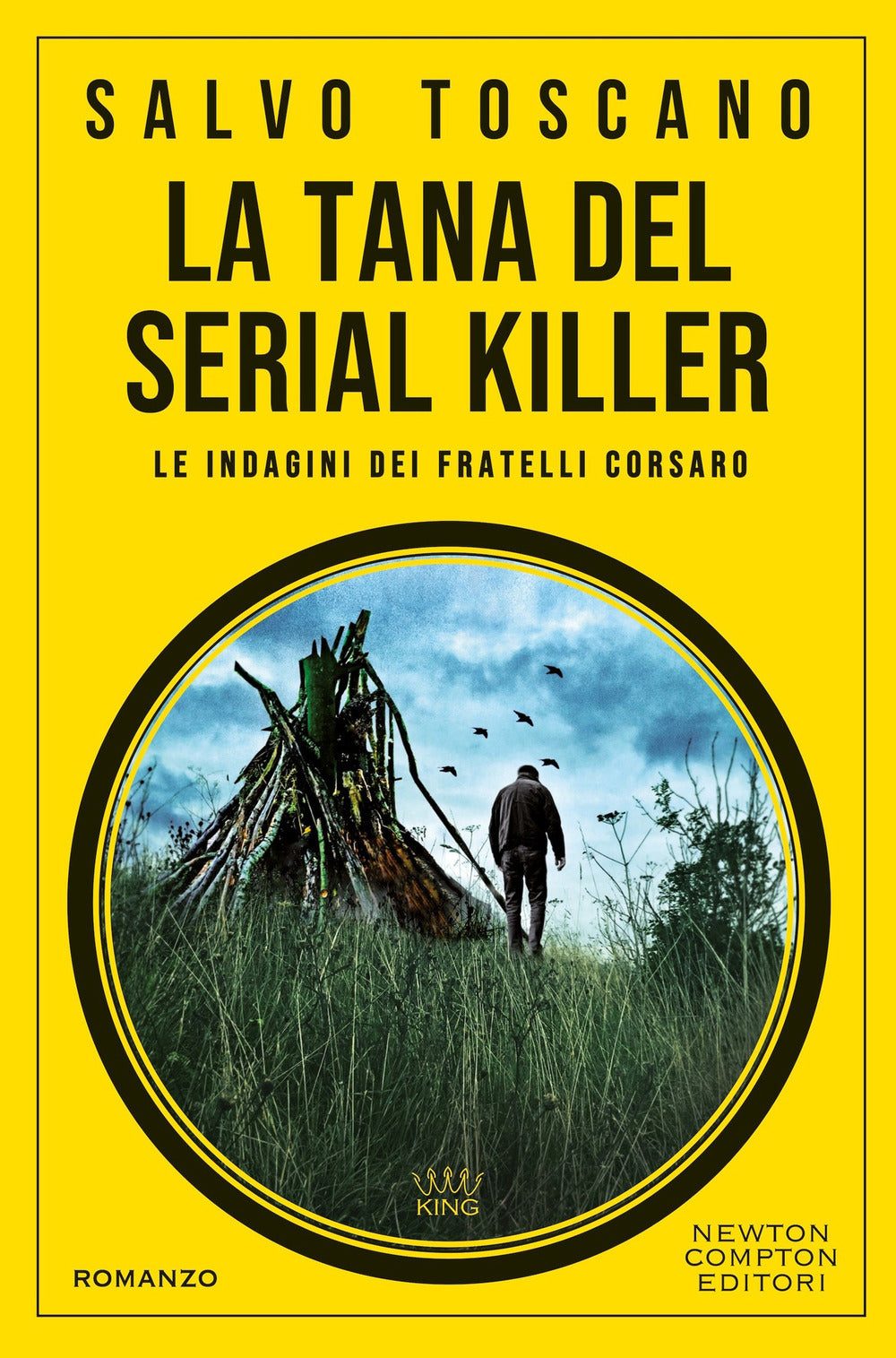 La tana del serial killer. Le indagini dei fratelli Corsaro