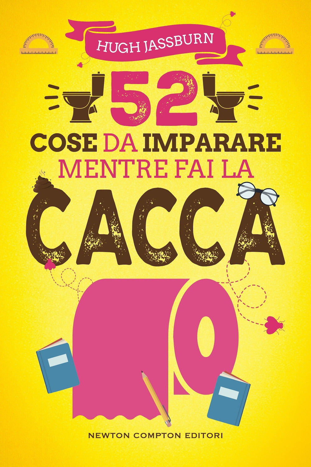 52 cose da imparare mentre fai la cacca