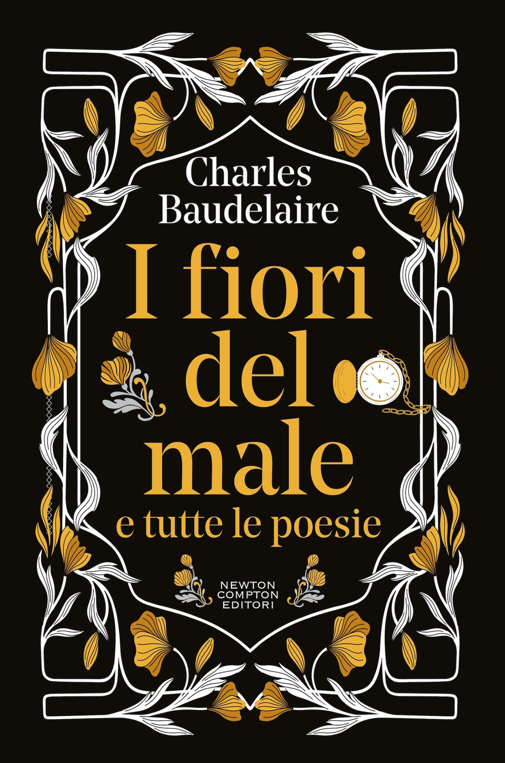 I fiori del male e tutte le poesie. Testo francese a fronte