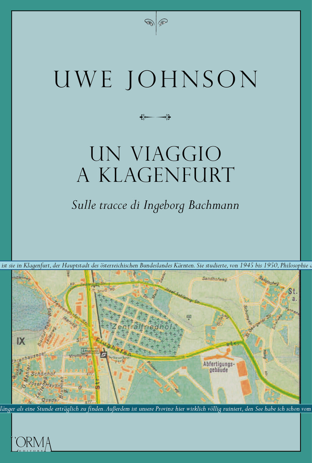 Un viaggio a Klagenfurt. Sulle tracce di Ingeborg Bachmann