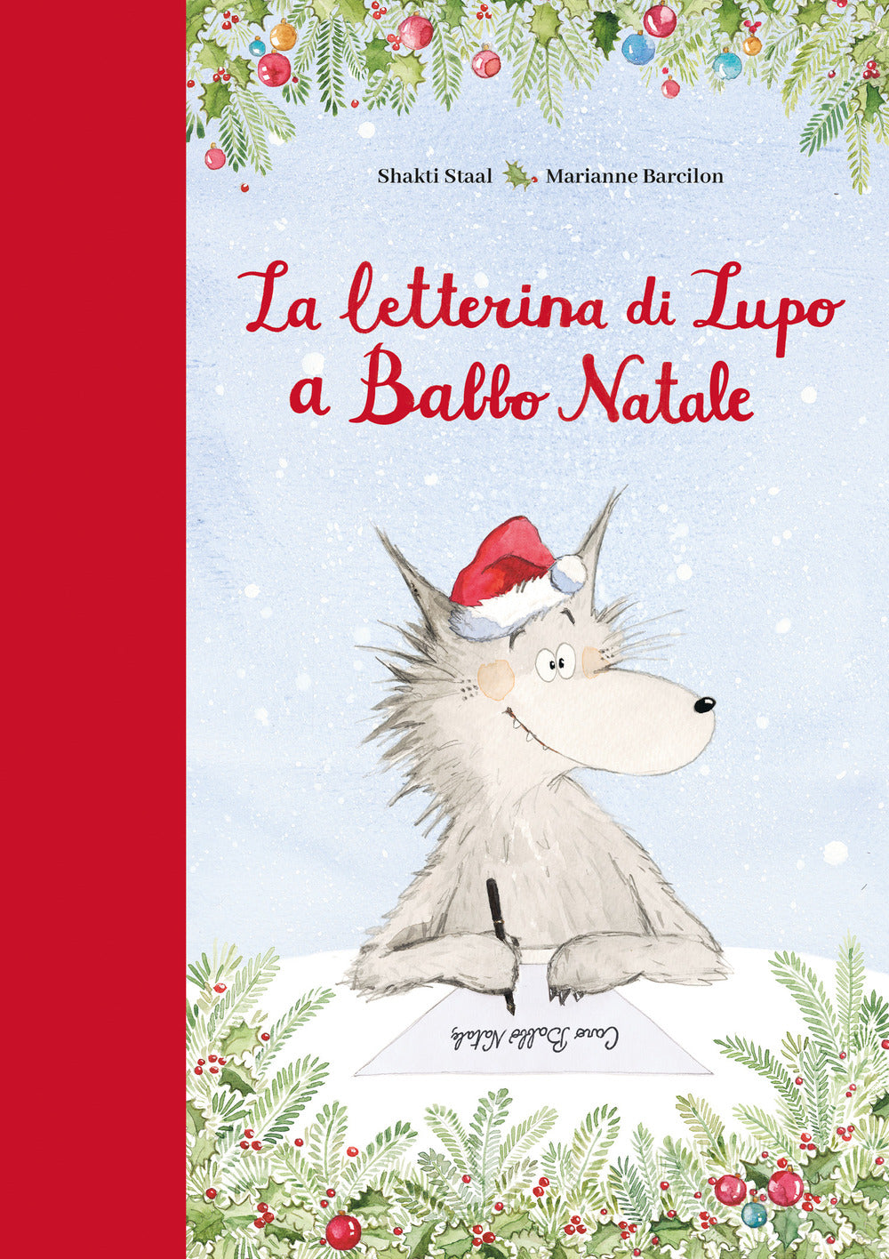 La letterina di Lupo a Babbo Natale. Ediz. speciale con letterina personalizzabile