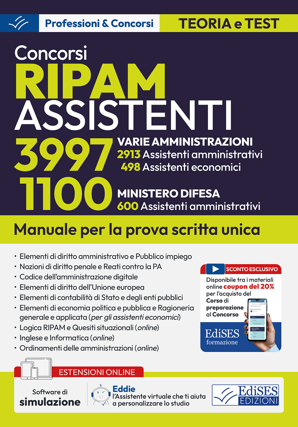 Concorsi RIPAM Assistenti: 3997 Amministrazioni varie e 1100 Ministero difesa. Manuale per la prova scritta unica