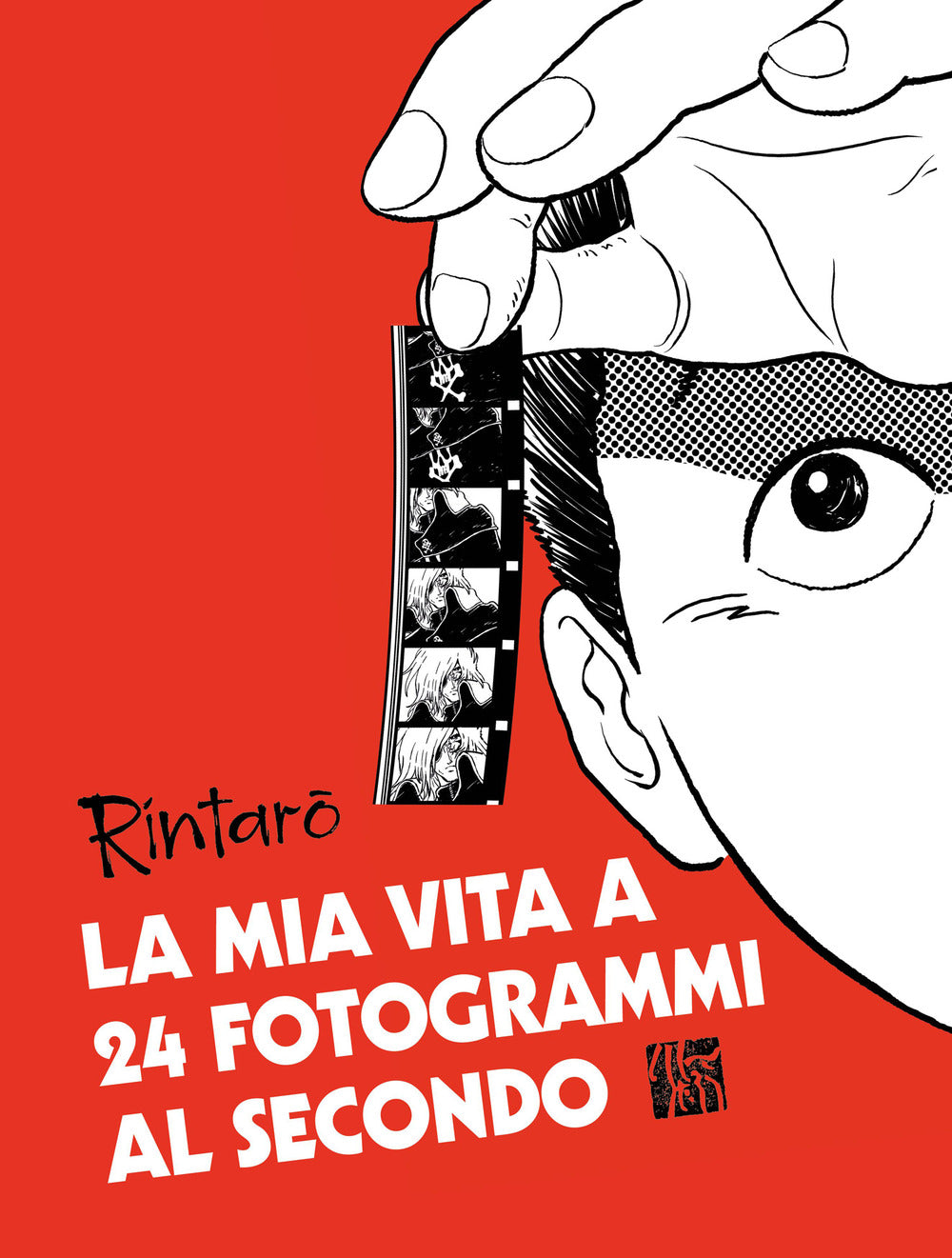 La mia vita a 24 fotogrammi al secondo