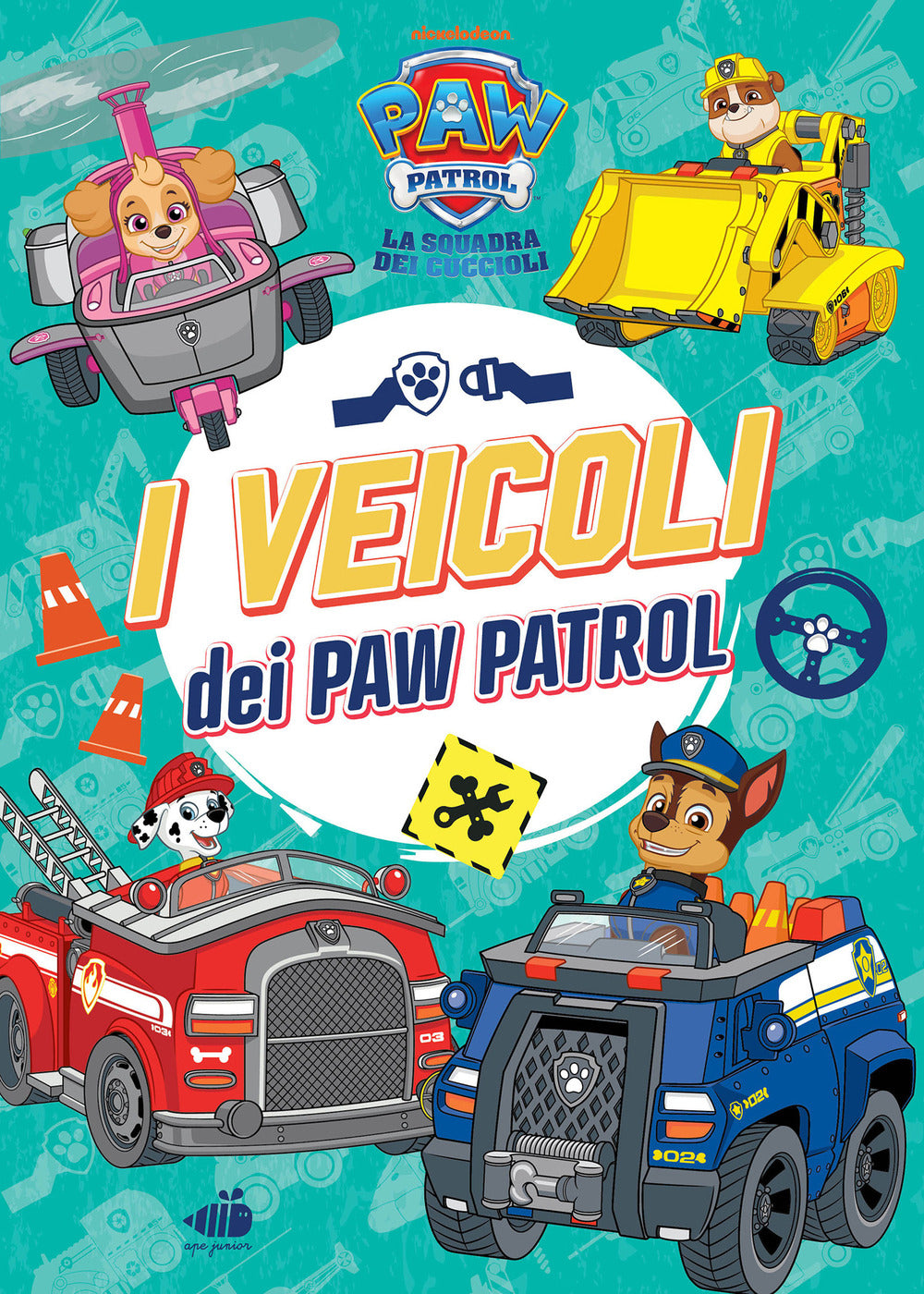 Paw Patrol. I veicoli dei Paw Patrol
