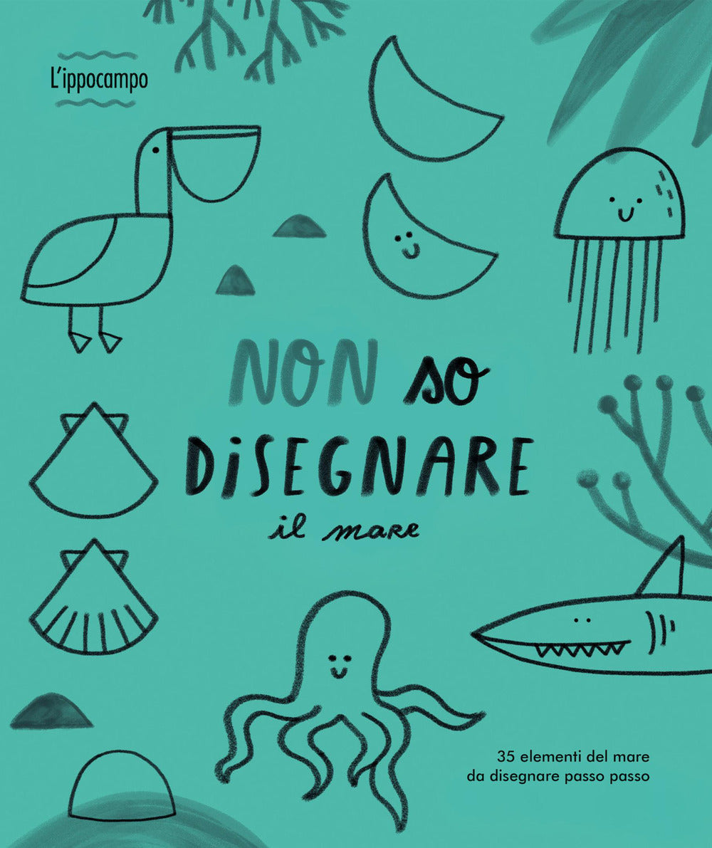 Non so disegnare il mare