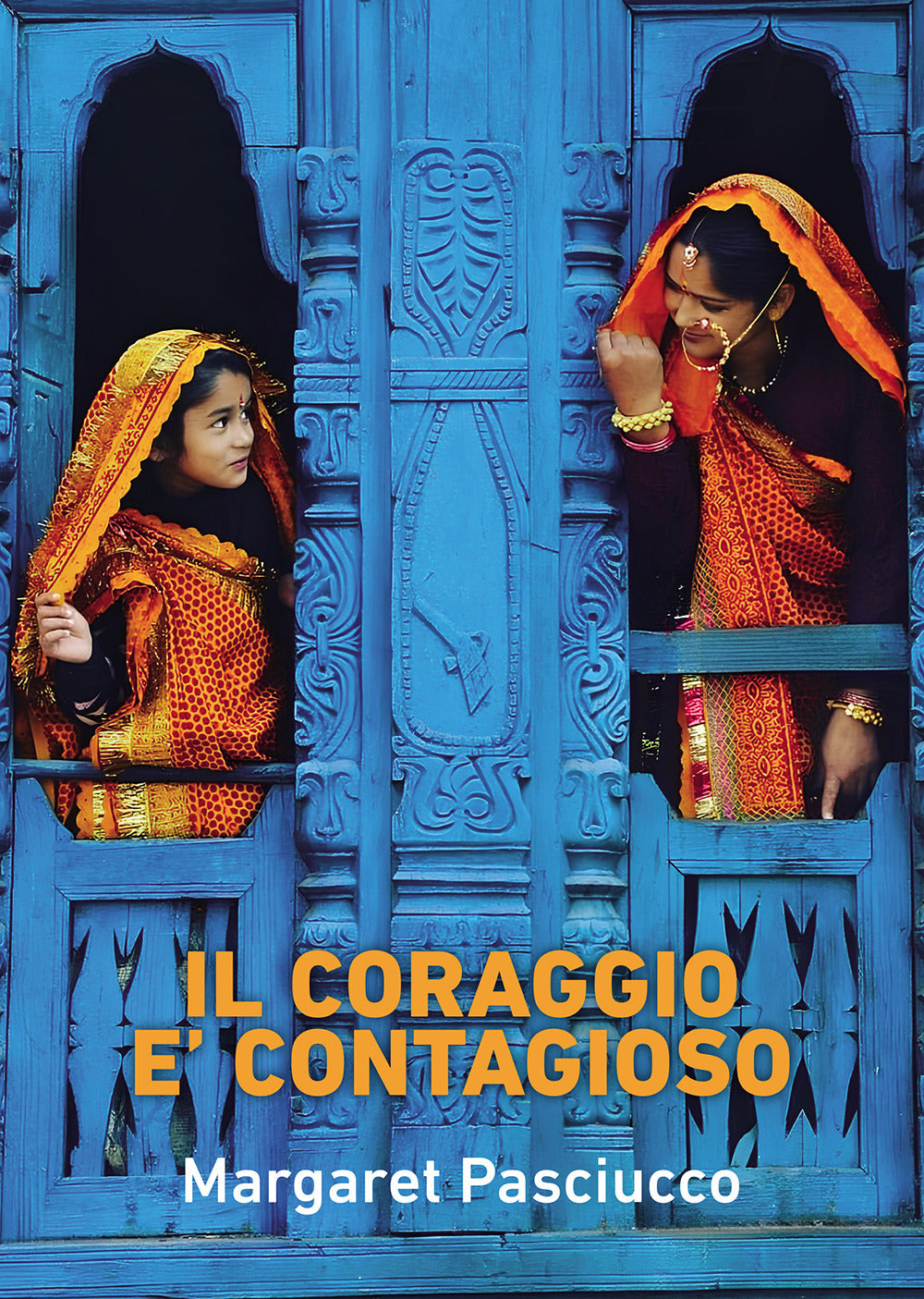 Il coraggio è contagioso