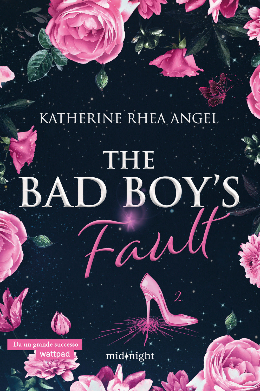 The bad boy's fault. Ediz. italiana. Vol. 2