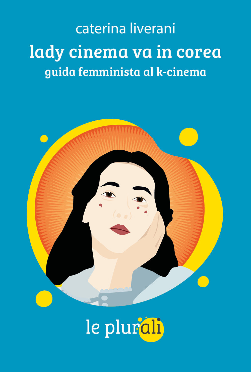 Lady cinema va in Corea. Guida femminista al k-cinema