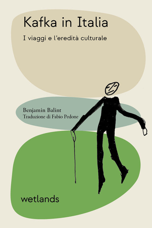 Kafka in Italia. I viaggi e l'eredità culturale