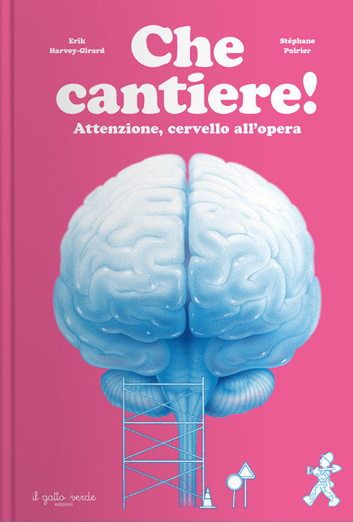 Che cantiere! Attenzione, cervello all'opera