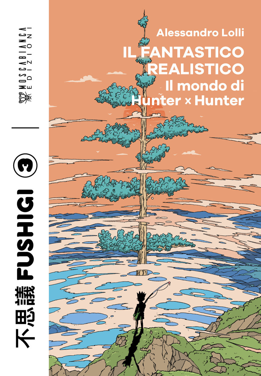 Il fantastico realistico. Il mondo di Hunter x Hunter