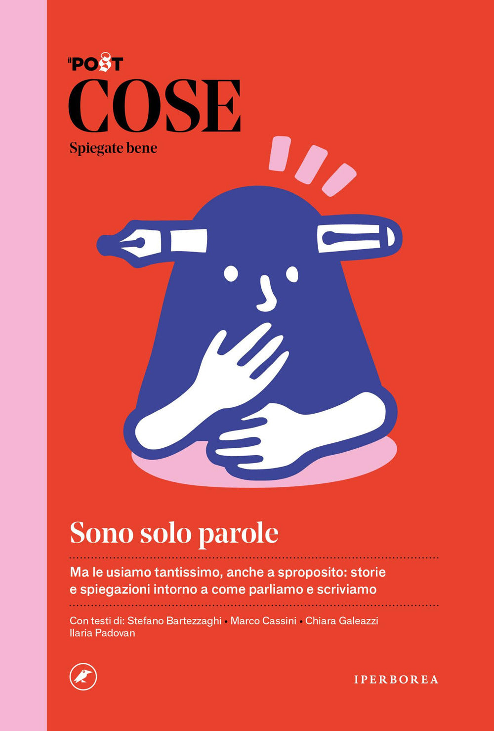 Cose spiegate bene. Sono solo parole