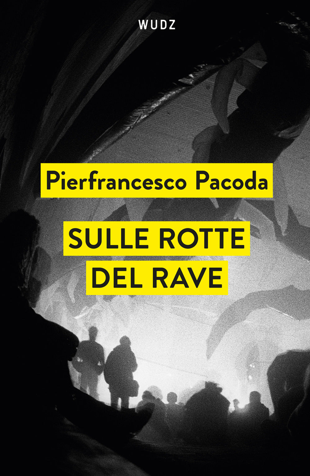 Sulle rotte del rave