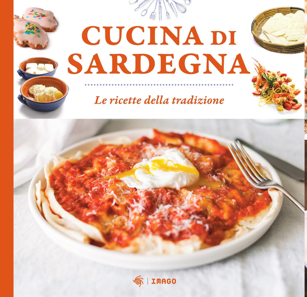 Cucina di Sardegna. Le ricette della tradizione