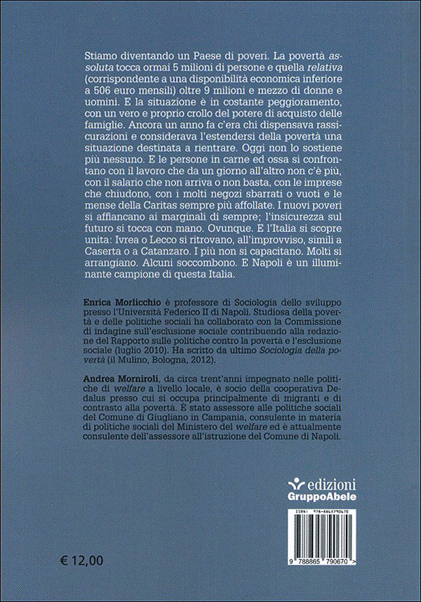 Poveri a chi?. Napoli Italia