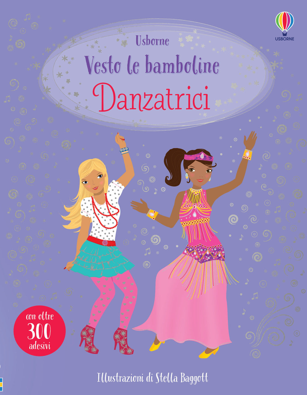 Danzatrici. Vesto le bamboline. Con adesivi. Ediz. a colori.