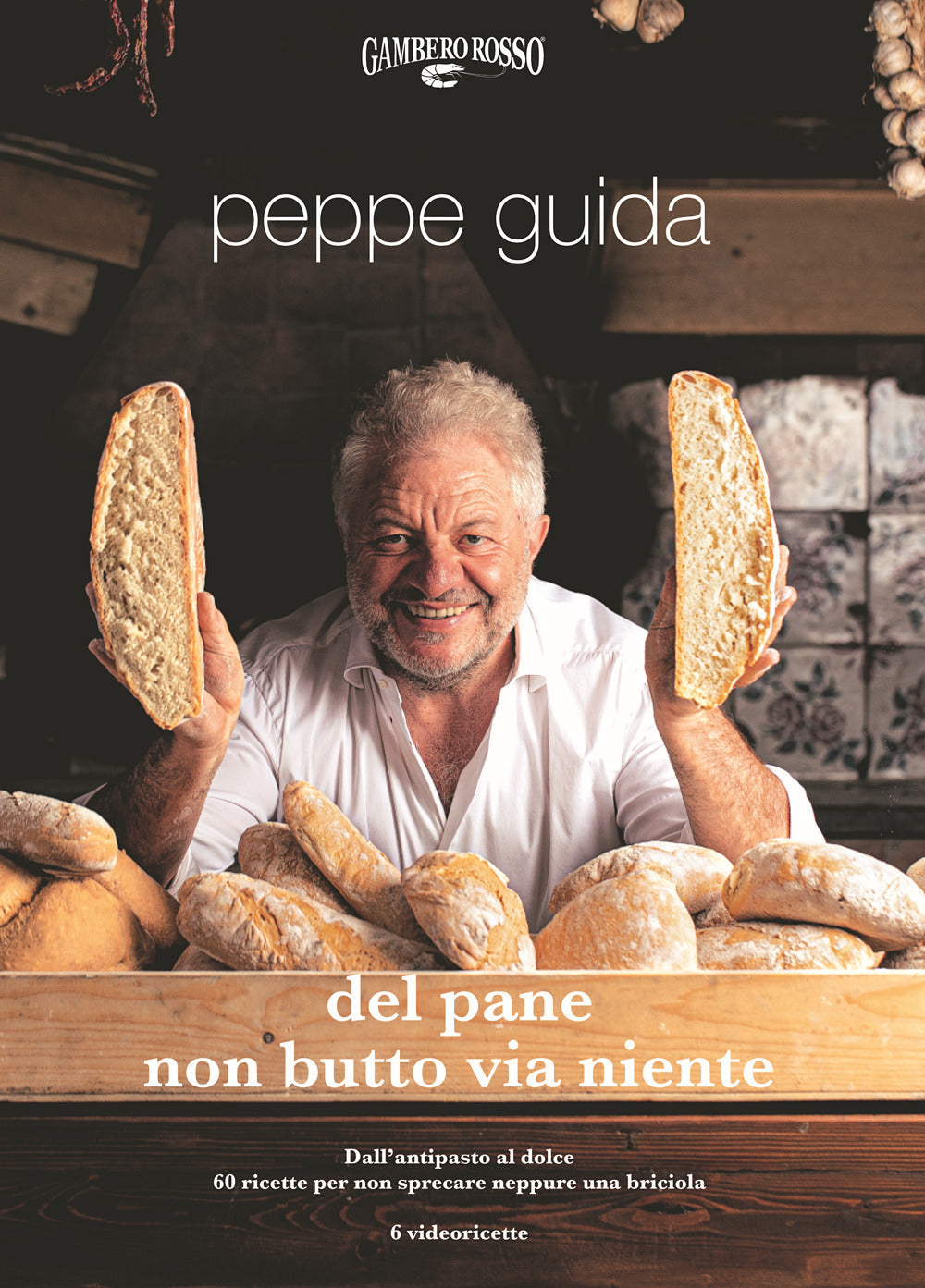 Del pane non butto via niente. Ediz. illustrata.