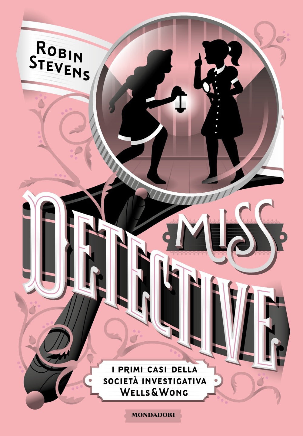 Miss Detective. I primi casi della società investigativa Wells & Wong.