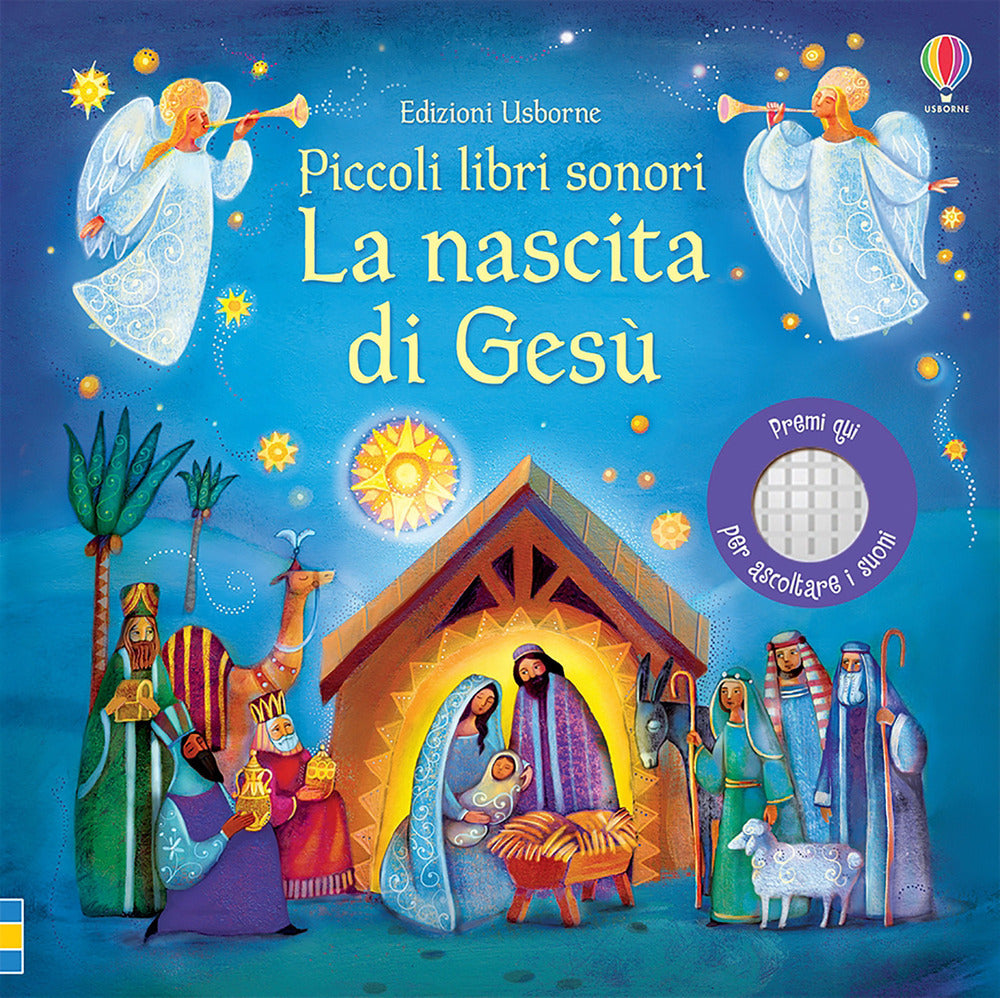 La nascita di Gesù. Piccoli libri sonori. Ediz. a colori.