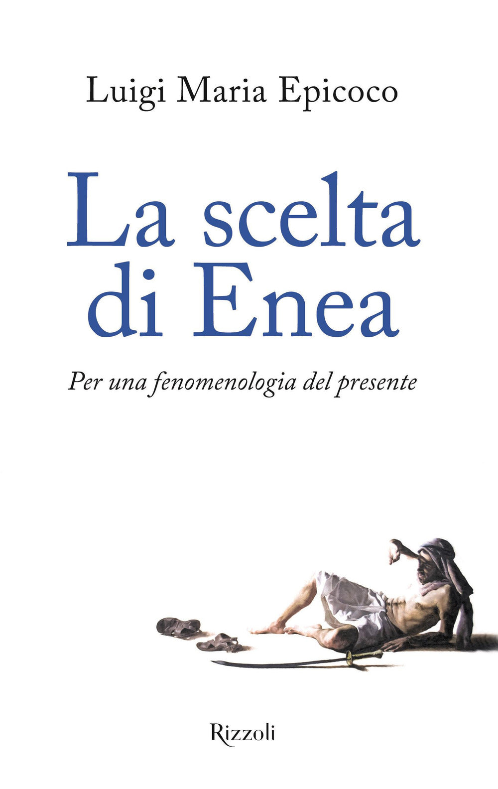 La scelta di Enea. Per una fenomenologia del presente.