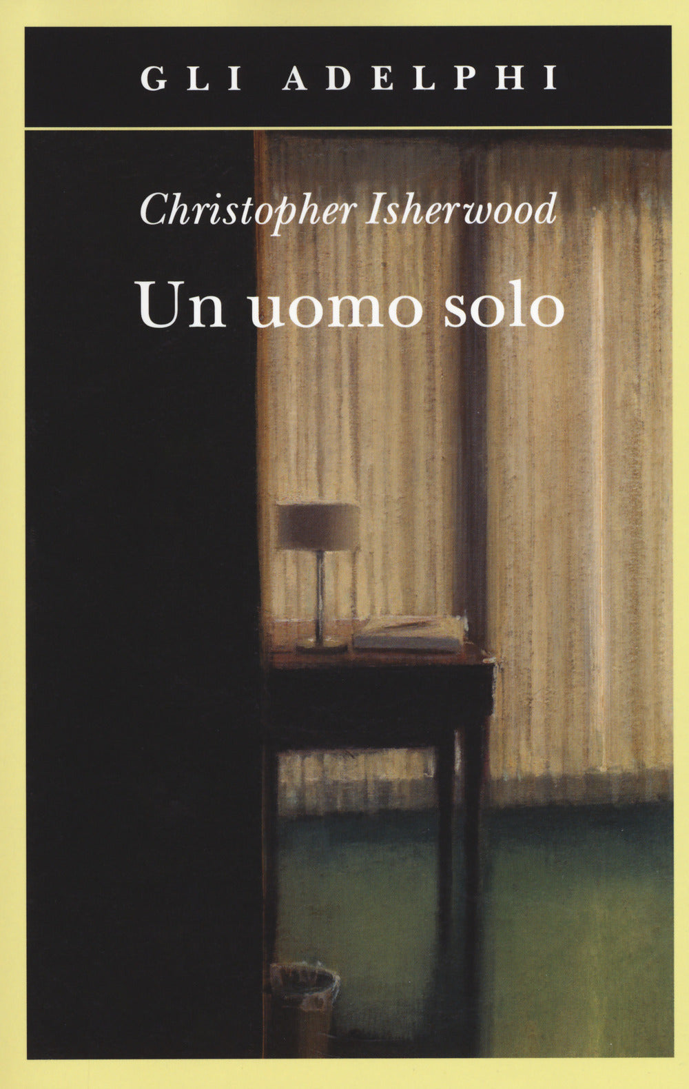 Un uomo solo.