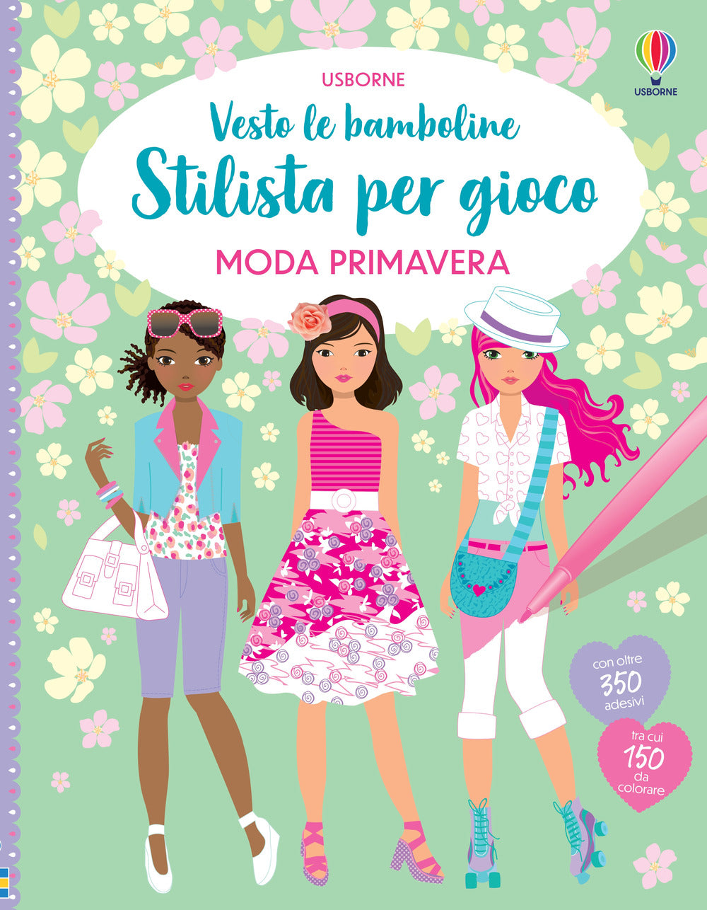 Moda primavera. Vesto le bamboline. Stilista per gioco. Con adesivi. Ediz. a colori.