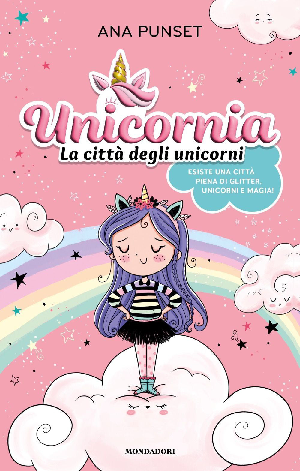 Unicornia. La città degli unicorni. Ediz. a colori.