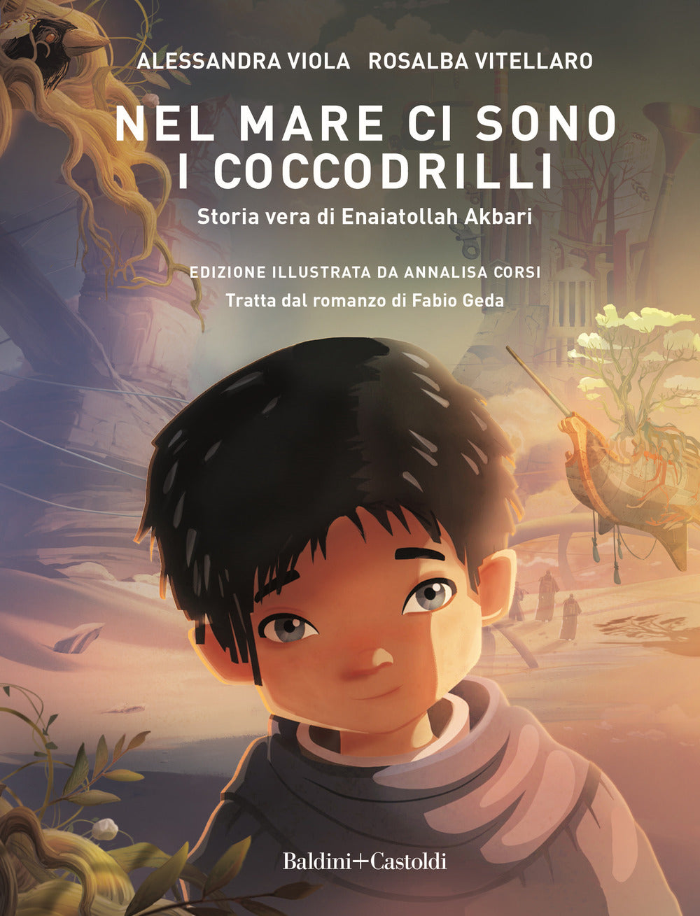 Nel mare ci sono i coccodrilli. Storia vera di Enaiatollah Akbari.