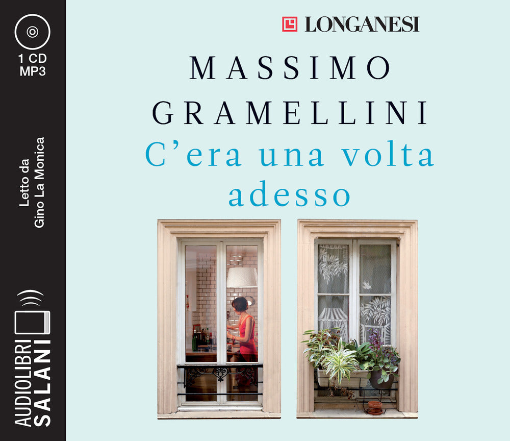 C'era una volta adesso letto da Gino La Monica. Audiolibro. CD Audio formato MP3.