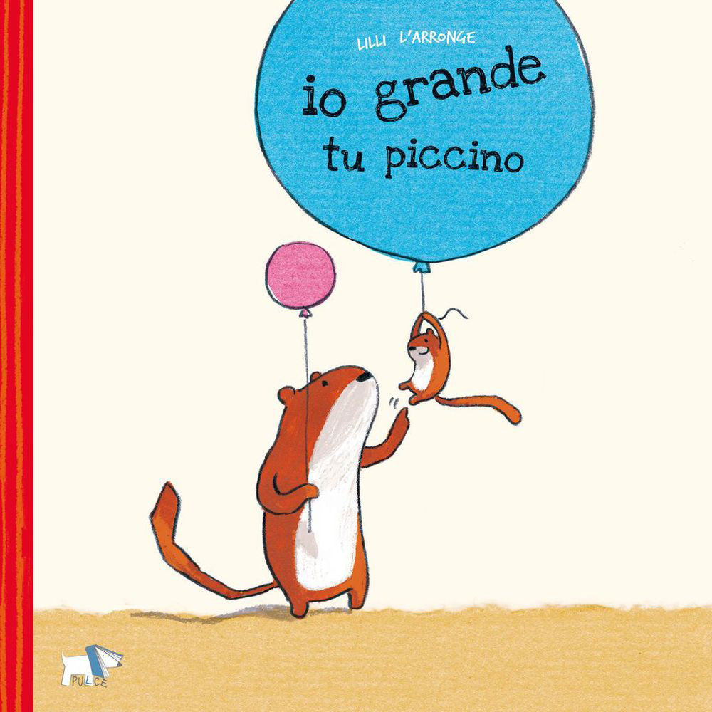 Io grande, tu piccino. Ediz. a colori.
