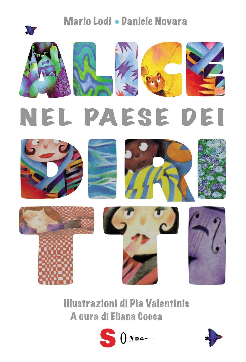 Alice nel paese dei diritti. Ediz. deluxe.