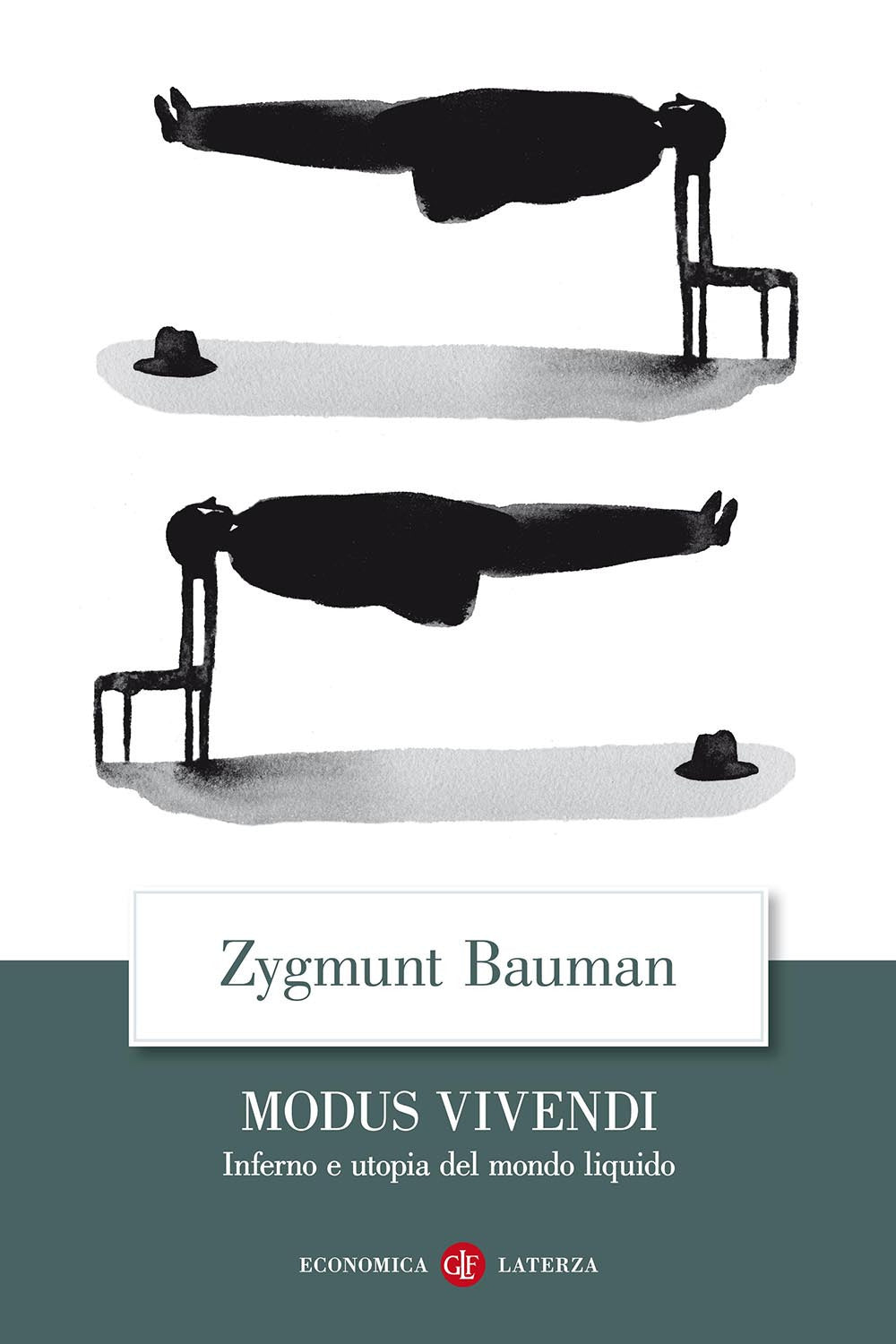 Modus vivendi. Inferno e utopia del mondo liquido.