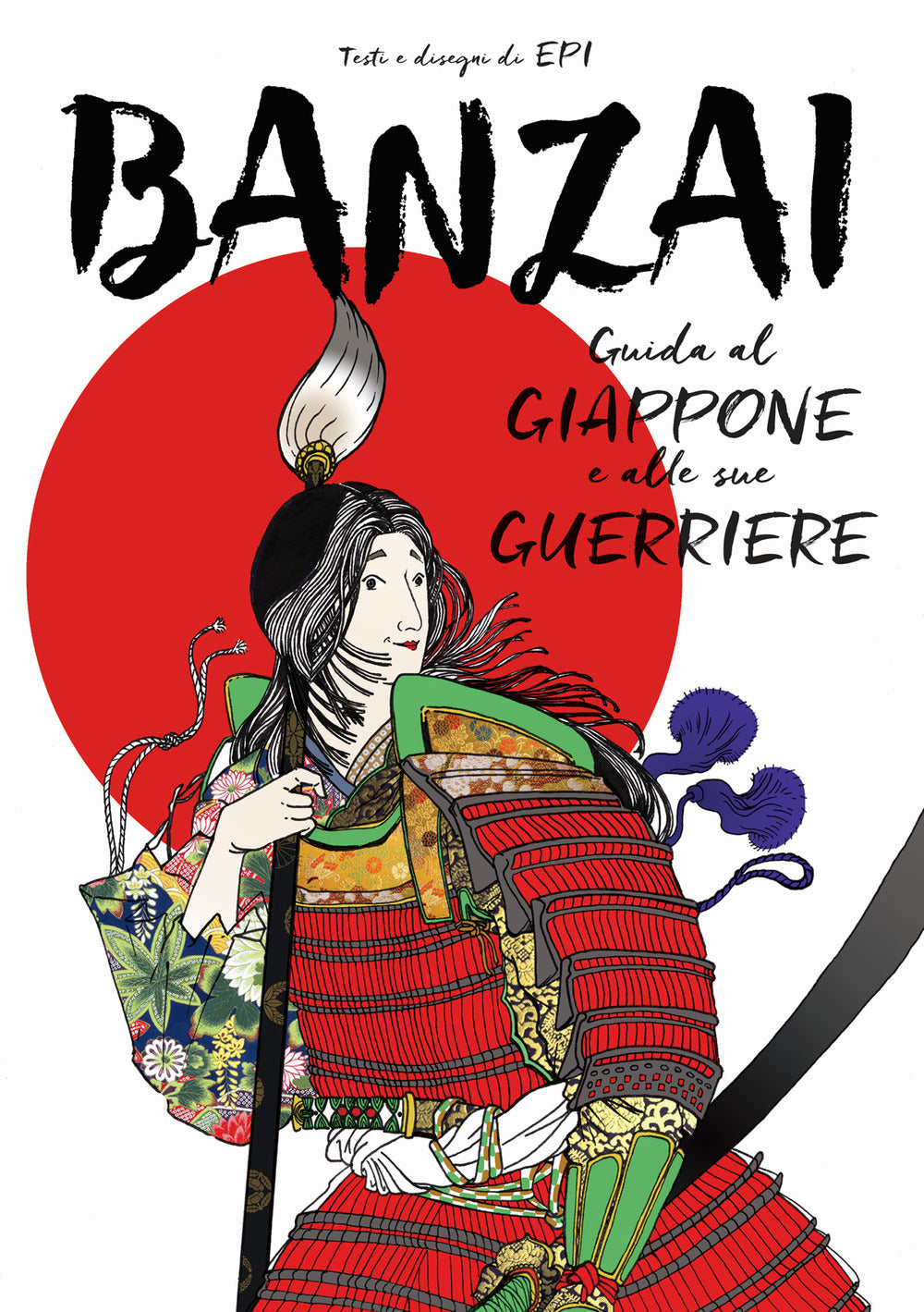 Banzai. Guida al Giappone e alle sue guerriere.