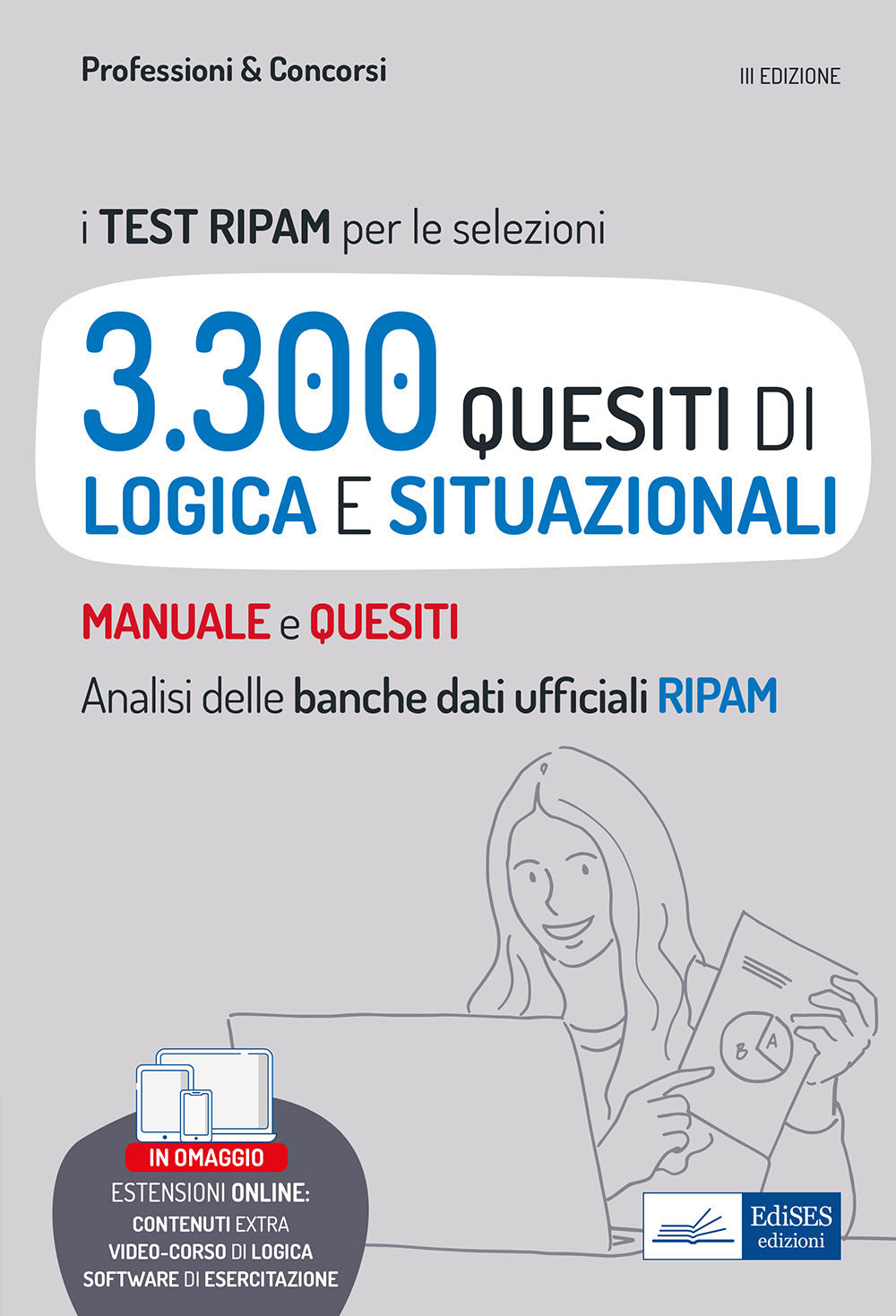 Test RIPAM per le selezioni 3.300 quesiti di logica e situazionali risolti e commentati. Con software di simulazione.