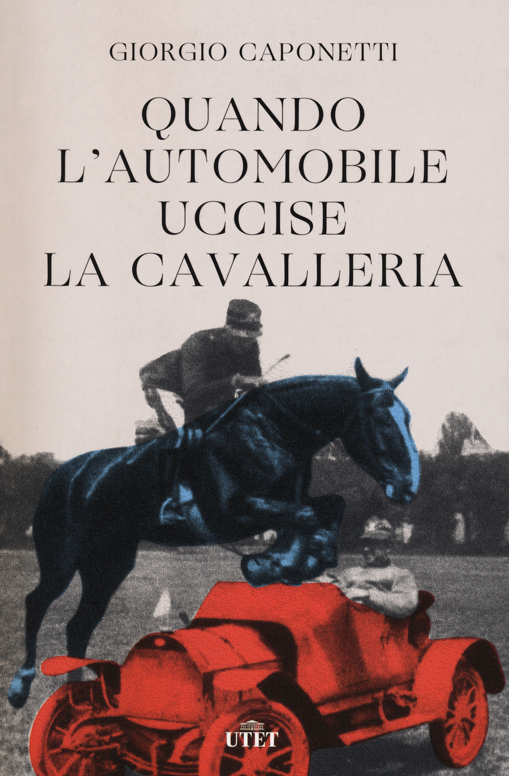 Quando l'automobile uccise la cavalleria.